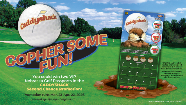 Caddyshack. Gopher some fun! You could win two VIP Nebraska Golf Passports in the CADDYSHACK Second Chance Promotion! Promotion runs Mar. 23-Apr. 22, 2026. nebraskagolfpassport.org/nelotto CADDYSHACK and all related characters and elements © & ™ Warner Bros. Entertainment Inc.